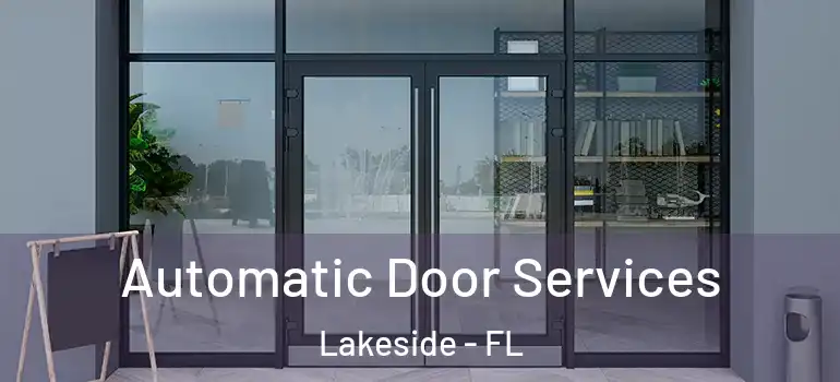  Automatic Door Services Lakeside - FL