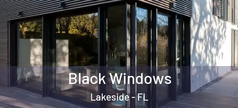  Black Windows Lakeside - FL