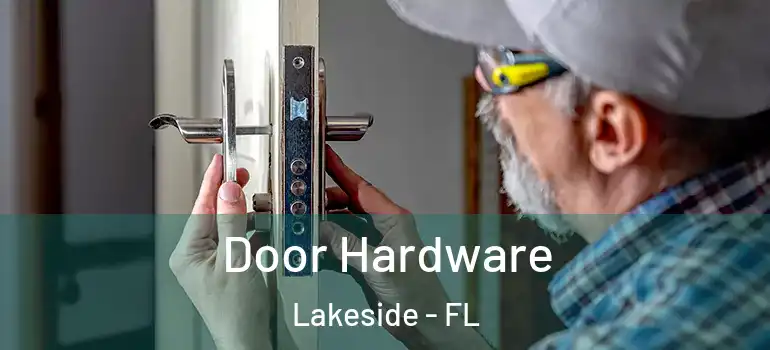  Door Hardware Lakeside - FL