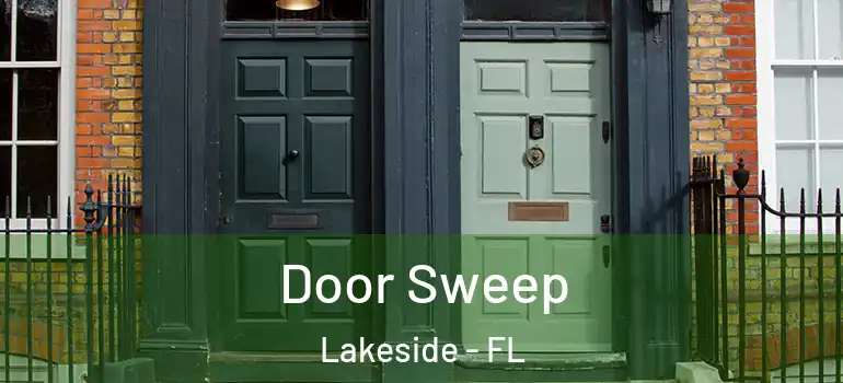  Door Sweep Lakeside - FL