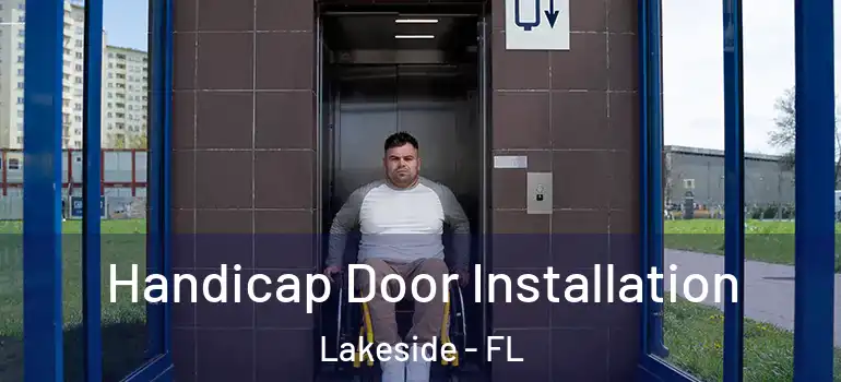  Handicap Door Installation Lakeside - FL