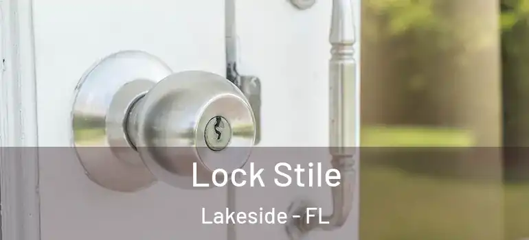  Lock Stile Lakeside - FL