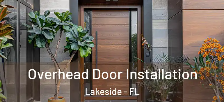  Overhead Door Installation Lakeside - FL