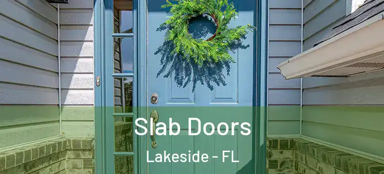  Slab Doors Lakeside - FL
