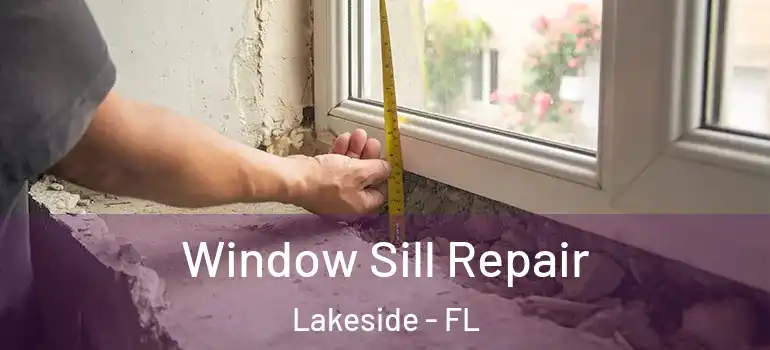  Window Sill Repair Lakeside - FL